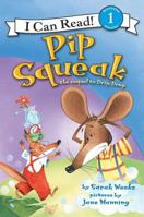 Pip Squeak (I Can Read Book 1) 0060756381 Book Cover