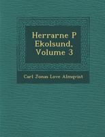 Herrarne P Ekolsund, Volume 3 1288081073 Book Cover