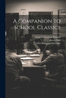A Companion to School Classics 1021272027 Book Cover