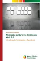 Mediação cultural no âmbito da Web 2.0 6202180439 Book Cover