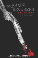 Bravado Brothers: Reloaded 170209930X Book Cover