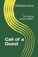 Call of a Quest: The Sacred Seven: Book 1 1708616616 Book Cover