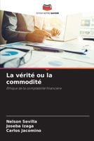La vérité ou la commodité (French Edition) 6208361168 Book Cover