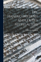 Die Handschriftenhändler des Mittelalters 1018268073 Book Cover