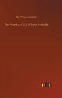 The Works of G.J. Whyte-Melville 3732656446 Book Cover