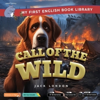 Call of the Wild (Smart Hippo My First English Book Library): Educational Storybook (ESL Students) B0FN77FD44 Book Cover