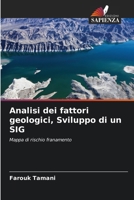 Analisi dei fattori geologici, Sviluppo di un SIG (Italian Edition) 6209894143 Book Cover