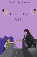 Barricade Girl (German Edition) 3912327009 Book Cover