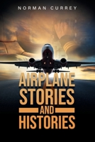 Airplane Stories and Histories B09Z7DSLB7 Book Cover