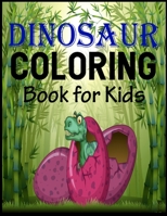 Dinosaur Coloring Book For Kids: Dinosaur Designs Great Gift for Boys & Girls, Ages 4-8, 6-12 1671331311 Book Cover
