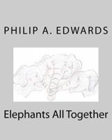 Elephants All Together 1478386878 Book Cover