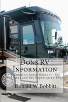 Dons RV Information: A Common Sense Guide for the Beginner and the Experienced RVer 1453796436 Book Cover