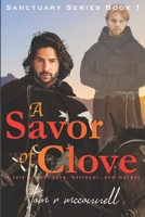 A Savor of Clove 1950879178 Book Cover