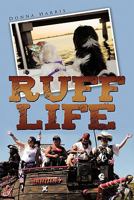 Ruff Life 145675081X Book Cover