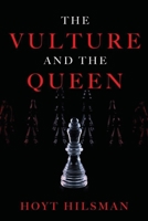 The Vulture and the Queen 1503258866 Book Cover