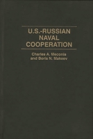 U.S.-Russian Naval Cooperation 0275953874 Book Cover