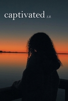 Captivated 1098043146 Book Cover