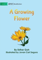 A Growing Flower 1922827851 Book Cover