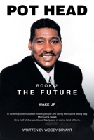 Pot Head: The Future Book 2 1662458487 Book Cover