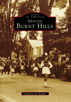 Around Burnt Hills 0752412485 Book Cover
