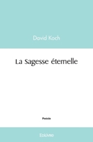 La Sagesse éternelle (French Edition) 2414564164 Book Cover