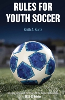 Rules for Youth Soccer: An easy version of the Laws of the Game with advice 2022-23 Edition B0BGNPCCS5 Book Cover