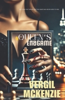 The Queen’s Endgame: She took the throne. But the game was never hers to win. B0FGXW52FF Book Cover