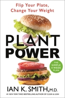 Plant Power: Transform Your Weight in Four Food-Focused Weeks 1250278023 Book Cover