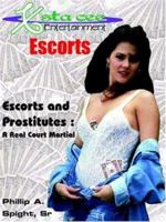 X-Sta-Cee Entertainment Escorts: Escorts and Prostitutes--A Real Court Martial 1420821938 Book Cover