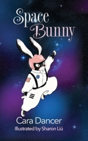 Space Bunny (Parents Read Abby's Adventures) B0DMMN1MKB Book Cover