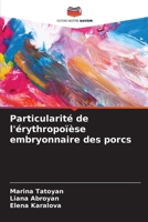 Particularité de l'érythropoïèse embryonnaire des porcs (French Edition) 6207921828 Book Cover