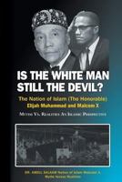 Is the White Man Still the Devil? 1460223977 Book Cover