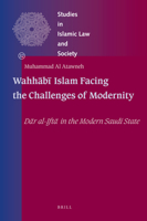 Wahh B Islam Facing the Challenges of Modernity: D R Al-Ift in the Modern Saudi State 9004184694 Book Cover