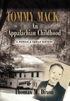 Tommy Mack: An Appalachian Childhood 1614345341 Book Cover