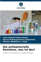 Die antibakterielle Resistenz, was ist das? (German Edition) 6209800874 Book Cover