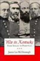 War in Kentucky: From Shiloh to Perryville 0870498479 Book Cover