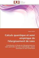 Calculs Quantique Et Semi Empirique de L'A(c)Largissement de Raies 3841784194 Book Cover