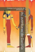 As aventuras de Daniela: A verdade é uma questão de ponto de vista (Portuguese Edition) 1658362322 Book Cover