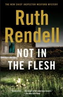 Not in the Flesh 0099517221 Book Cover