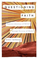Questioning Faith: Indirect Journeys of Belief through Terrains of Doubt 1433589230 Book Cover