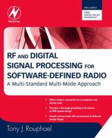 RF and Digital Signal Processing for Software-Defined Radio: A Multi-Standard Multi-Mode Approach 0750682108 Book Cover