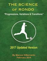 The Science of Rondo: "Progressions, Variations & Transitions" 1495493296 Book Cover