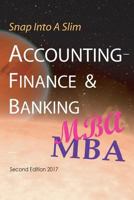 Snap Into A Slim Accounting-Finance & Banking MBA 1453851232 Book Cover