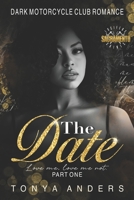 The Date: An African American Dark Romance (Love me, Love me not) B0F3DBM92N Book Cover