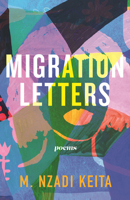 Migration Letters: Poems 0807008079 Book Cover