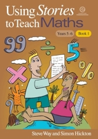 Using Stories to Teach Maths Book 1 (Yrs 5-6) 1927143446 Book Cover