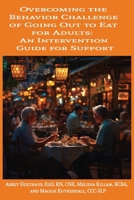 Overcoming the Behavior Challenge of Going Out to Eat for Adults: An Intervention Guide for Support B0FGQFMPMD Book Cover