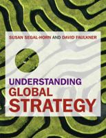 Understanding Global Strategy 1844801497 Book Cover