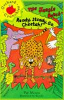 Ready, Steady, Go Cheetah! 1860392407 Book Cover