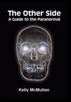 The Other Side: A Guide to the Paranormal 1857566491 Book Cover